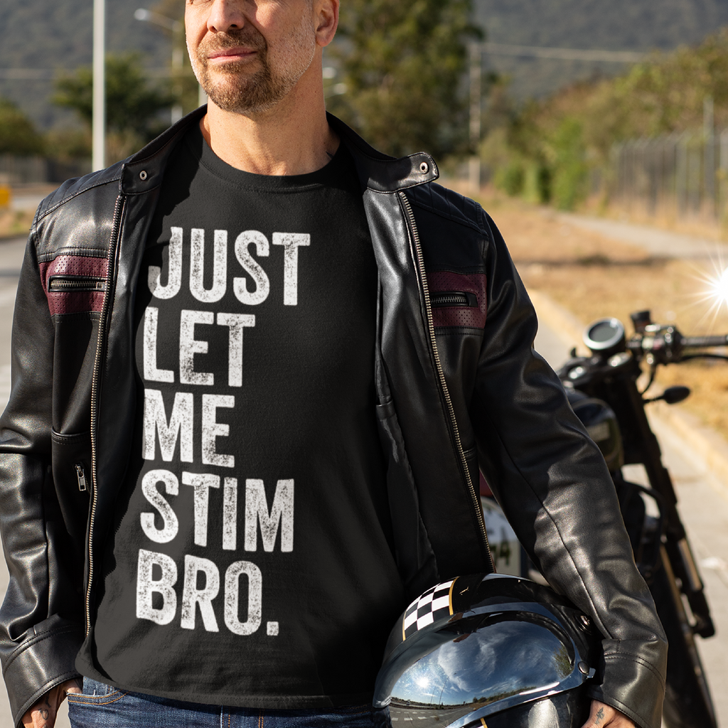 JUST LET ME STIM BRO.® Vintage Classic T-Shirt